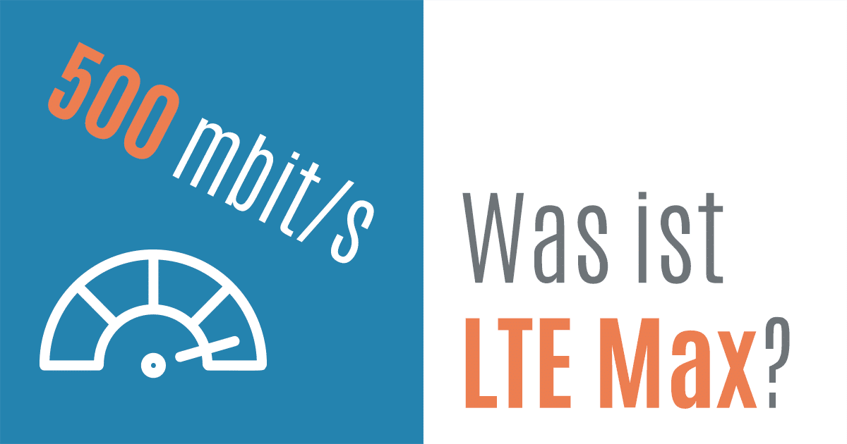 Was Ist Lte Max Wir Erklaren Dir Was Sich Dahinter Verbirgt